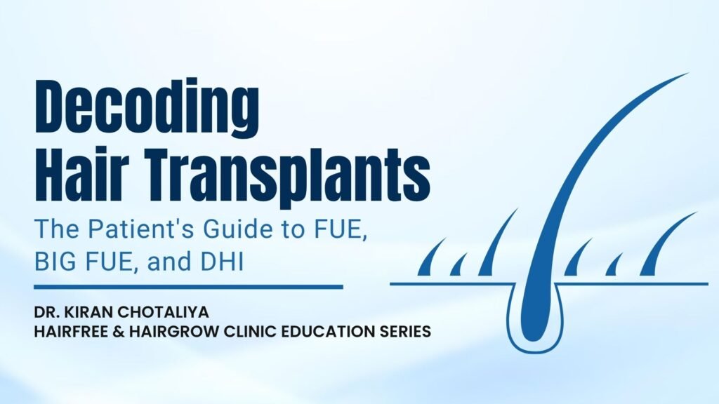 Best hair transplant technique in Pune comparing FUE, BIG FUE, and DHI procedures