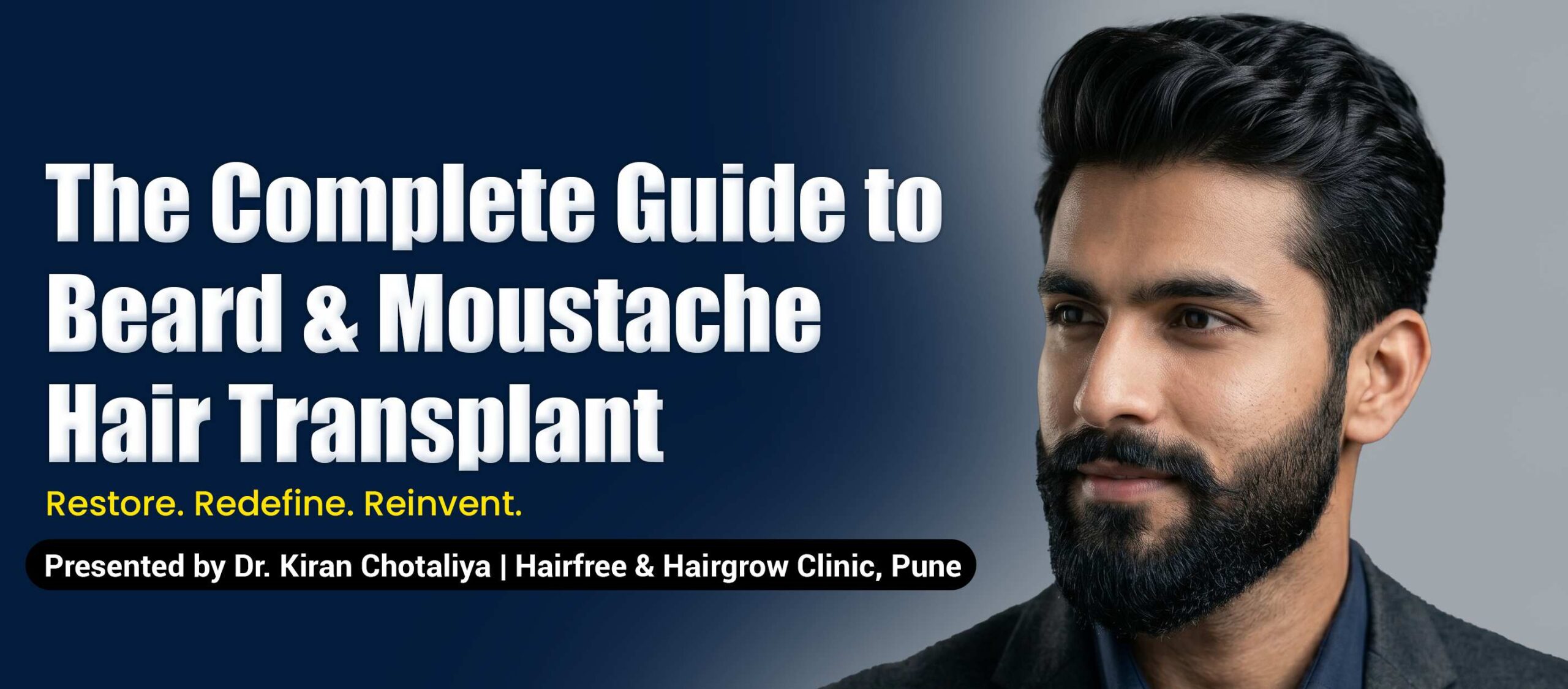 Beard & Moustache Hair Transplant Guide by Dr. Kiran Chotaliya Showing Natural Facial Hair Restoration