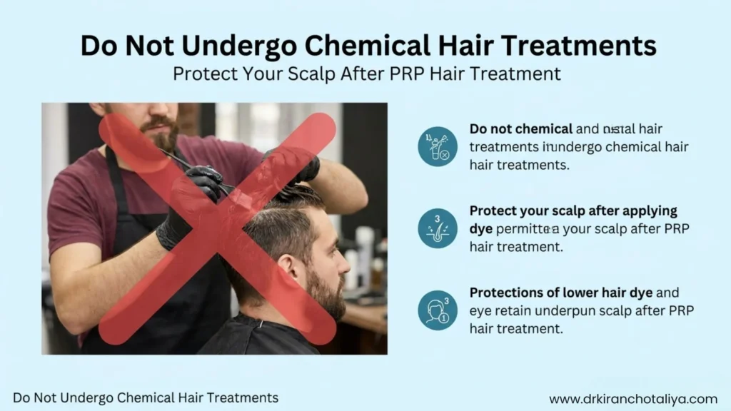 Avoid chemical hair treatments after PRP hair treatment for better scalp recovery