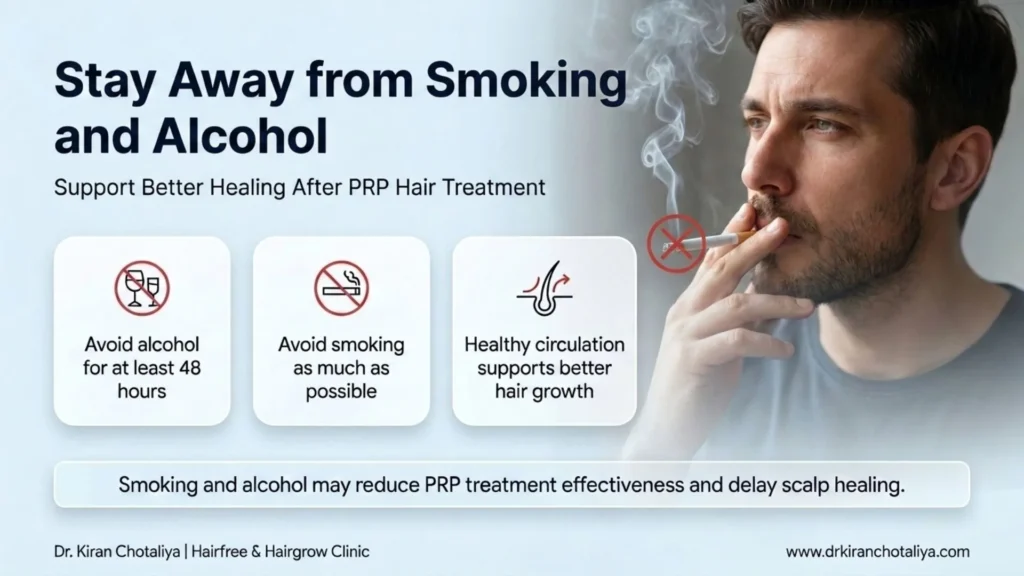 Avoid smoking and alcohol after PRP hair treatment for better hair growth results